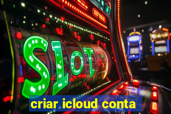 criar icloud conta